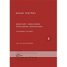 Antoni Kątski Miniatury na fortepian T.2