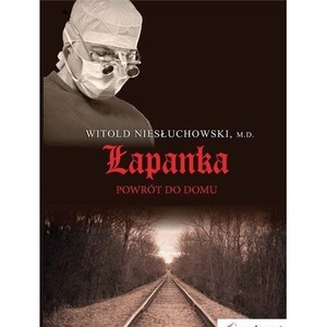 Łapanka. Powrót do domu