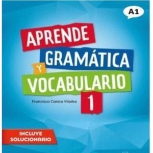 Aprende Gramatica y vocabulario 1 A1