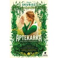 Aptekarka. Saga Rodu Tyszkowskich. Tom 1