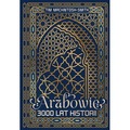 Arabowie. 3000 lat historii