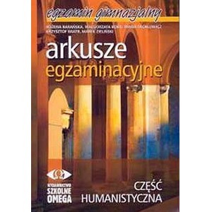 Arkusze egzaminacyjne. Część humanistyczna