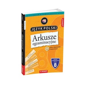 Arkusze egzaminacyjne z j. polskiego dla 8-klasis