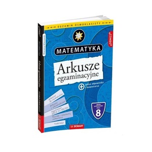Arkusze egzaminacyjne z matematyki dla 8-klasisty