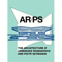 ARPS. The Architecture of A. Romanowicz..