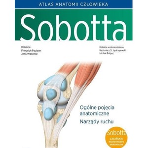 Atlas anatomii człowieka Sobotta T.1 Łacińskie...
