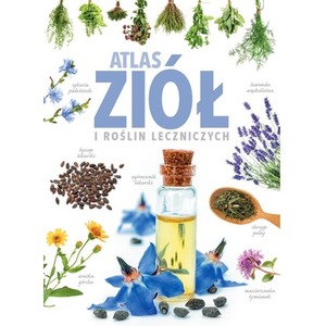 Atlas ziół i roślin leczniczych