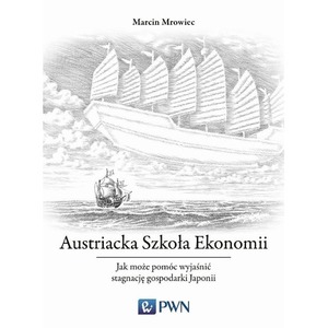 Austriacka Szkoła Ekonomii Jak może pomóc...