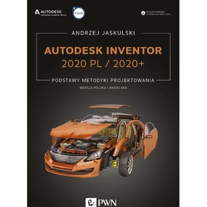 Autodesk Inventor 2020 PL/2020+ Podstawy metodyki