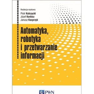 Automatyka, robotyka i przetwarzanie informacji