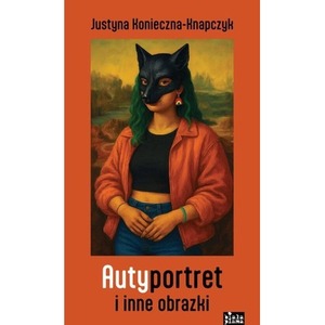 Autyportret i inne obrazki