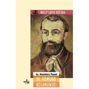 Bł. Edmund Bojanowski