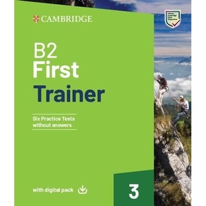 B2 First Trainer 3 without Answers with Digital...
