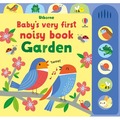 Baby's Very First Noisy Book. Garden wer. angielska