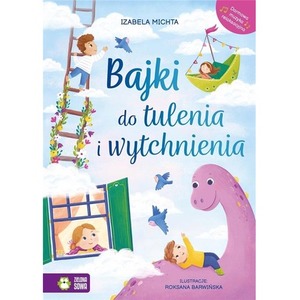 Bajki do tulenia i wytchnienia