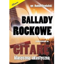 Ballady rockowe w opr. na gitarę klasyczną/ akust.