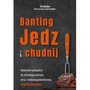 Banting. Jedz i chudnij