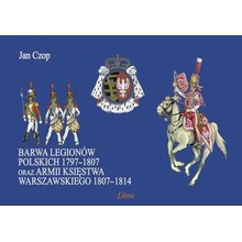 Barwa Legionów Polskich 1797-1807 oraz Księstwa..