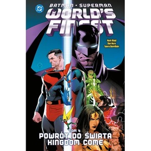 Batman/Superman. World's Finest. Tom 4. Powrót do świata Kingdom Come. Batman/Superman. World's Finest