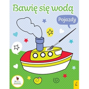 Bawię się wodą. Pojazdy