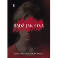 Bądź jak ona