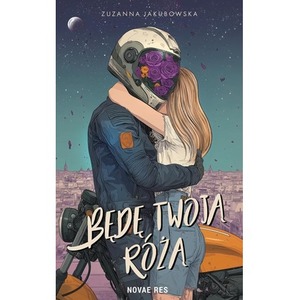 Będę twoją różą