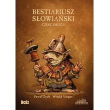 Bestiariusz Słowiański 2, czyli o nieznanych..