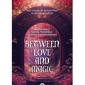 Between Love and Magic