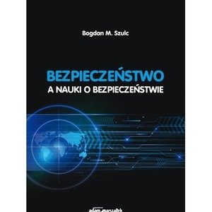 Bezpieczeństwo a nauki o bezpieczeństwie