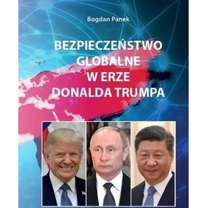 Bezpieczeństwo globalne w erze Donalda Trumpa