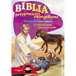 Biblia, przypowieści ewangeliczne. Ilustrowana lektura