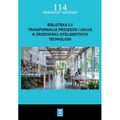 Biblioteka 5.0: transformacja procesów i usług w środowisku inteligentnych technologii
