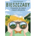 Bieszczady. Przewodnik dla małych i dużych odkrywców
