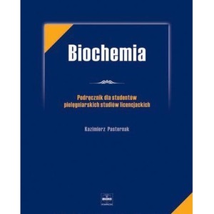 Biochemia. Podręcznik dla studentów medycznych...