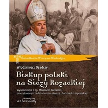 Biskup polski na Siczy kozackiej. Wywiad rzeka...