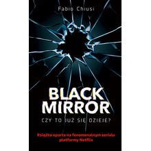 Black mirror czy to już się dzieje