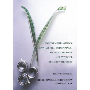 Bohaterowie moich filmów. Spotkania cd.