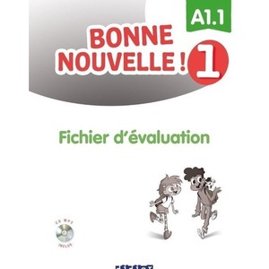 Bonne Nouvelle! 1 fichier d'valuation A1.1 + CD