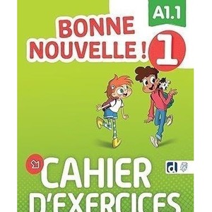 Bonne Nouvelle! 1 ćwiczenia A1.1