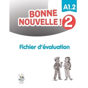 Bonne Nouvelle! 2 fichier daluation A1.2 + CD