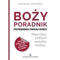 Boży poradnik pocieszenia Twojej duszy. Masz Ojca, z którym wszystko możesz…