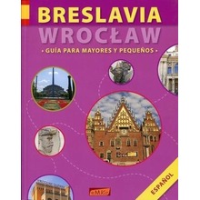 Breslavia/Wrocław. Guia Para Mayores y Pequenos