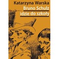Bruno Schulz idzie do szkoły
