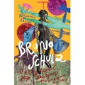 Bruno Schulz. O artyście, jego zabójcy i uprowadzeniu historii