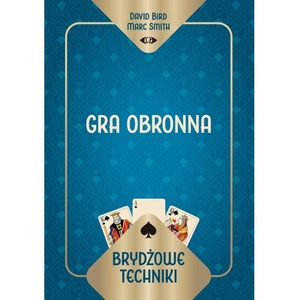 Brydżowe techniki. Gra obronna