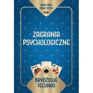 Brydżowe techniki. Zagrania psychologiczne