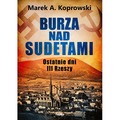 Burza nad Sudetami. Ostatnie dni III Rzeszy