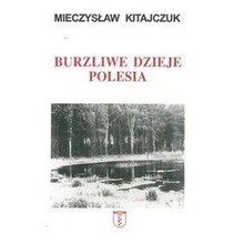 Burzliwe dzieje Polesia