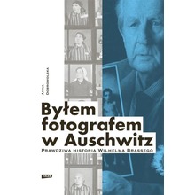 Byłem fotografem w Auschwitz