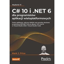 C# 10 i .NET 6 dla programistów aplikacji...w.4